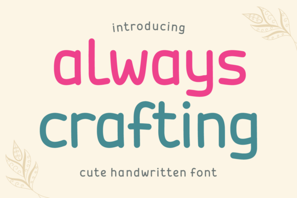 Always Crafting Font for Creative Makers