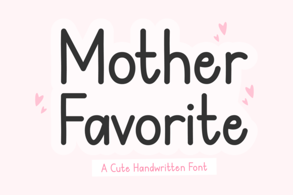 Mother Favorite Font for Business Branding