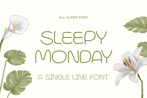 Sleepy Monday Font for Creative Publishing